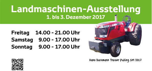 flückiger Landtechnik – Landmaschinen-Ausstellung 1. – 3. Dezember 2017 in Auswil
